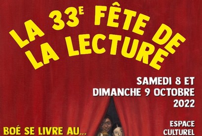 Agenda - 33ème Fête de la Lecture les samedi 8 et dimanche 9 octobre 2022 de 10h30 à 12h30 et de 14h à 18h à l’espace culturel François Mitterrand