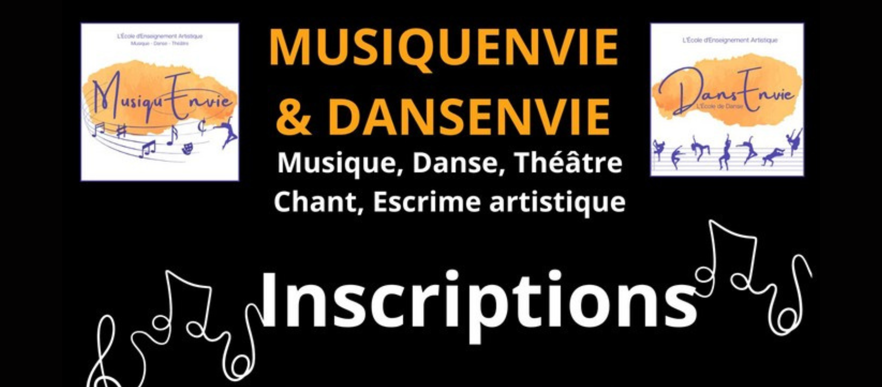 Inscriptions MusiquEnvie et DansEnvie Cours de Musique, Danse, Théâtre, Chant,escrime artistique