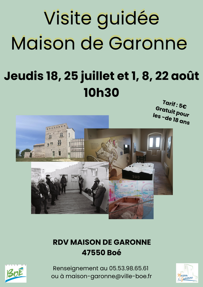 Visites guidées de la Maison de Garonne